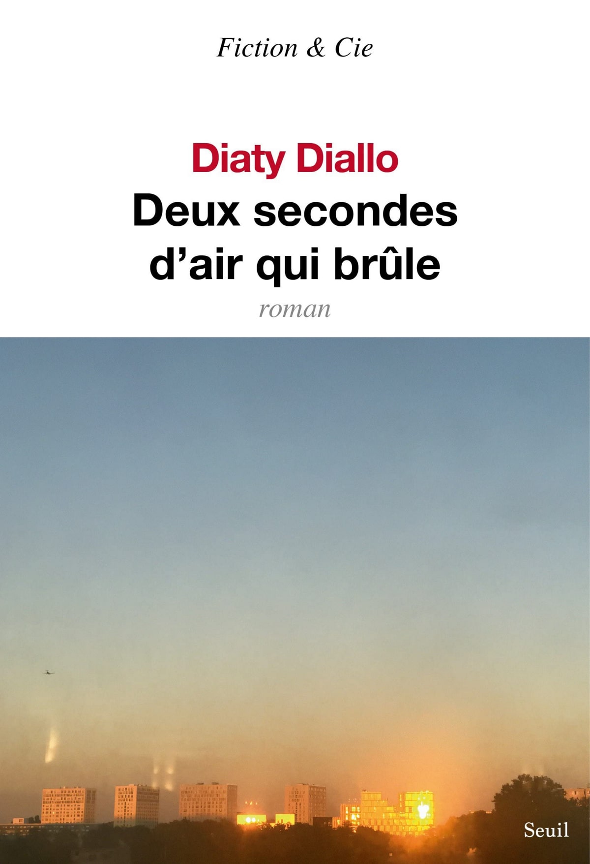 Deux secondes d’air qui brûle - Diaty Diallo